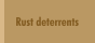 Rust deterrents