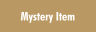 Mystery Item